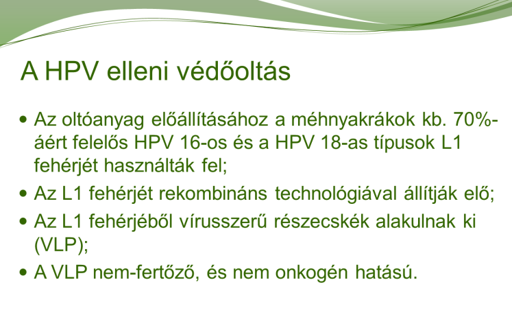 10. Megelőzés 10.1. Különböző prevenciós stratégiák a méhnyakrák megelőzésére A méhnyakrák megelőzés modellje a HPV-fertőzés és méhnyakrák kialakulás természetes fejlődésmenetére épül.