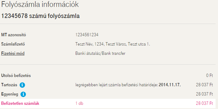 Számlák Számlák befizetése Egy folyószámlás eset A felhasználónak egyetlen folyószámlája van: Ha az adott folyószámla mobil folyószámla, akkor egy táblázatban megtekinthetőek a folyószámlához tartozó