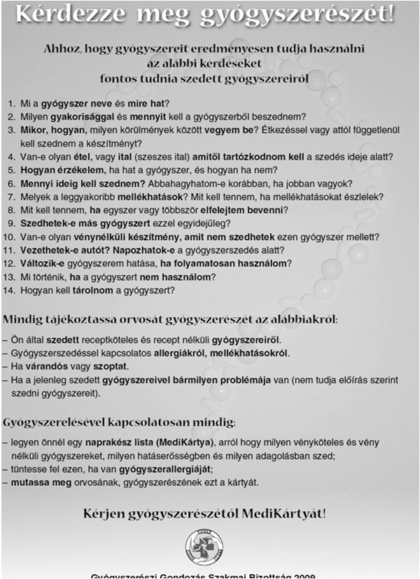 2.2.5.2. Vényköteles gyógyszerek expediálása többszöri alkalommal Vényköteles gyógyszerek expediálása többszöri alkalommal (tájékozottság felmérése) Mit mondott az orvosa Önnek milyen betegségre kell