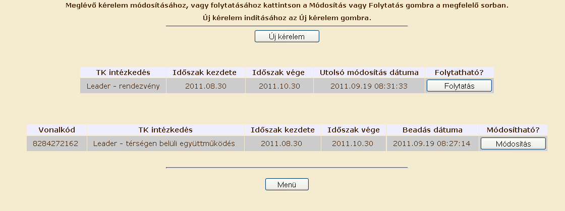 Pályázat kitöltésének megkezdése 1. Mielőtt megkezdi a kitöltést, ellenőrizze hogy a megfelelő személy neve szerepel-e a Képviselt cég vagy személy megnevezést követően.