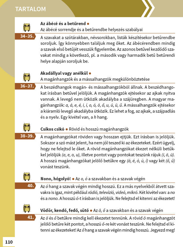 Nyelvtan-helyesírás, 2. évfolyam Koncepció, szerkezet 1. Papíralapú feladatgyűjtemény és gazdag interaktív tananyag 2.