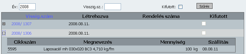 3.8.1 Aktív megrendelés részletek A rendelés tartalmazza a megrendelı adatait (saját adatainkat) és a megrendeléshez kapcsolódó egyéb adatokat a rendelés számát, a megrendelıt, szállítási címet, az