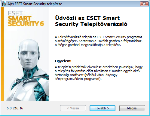 Telepítés Az ESET Smart Security ütközésbe kerülhet a számítógépen telepített egyéb vírusvédelmi termékekkel vagy biztonsági szoftverekkel.