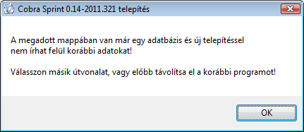 Egy korábban már konvertált CobraContoLight adatbázist nem lehet ugyanarra a Cobra Sprint