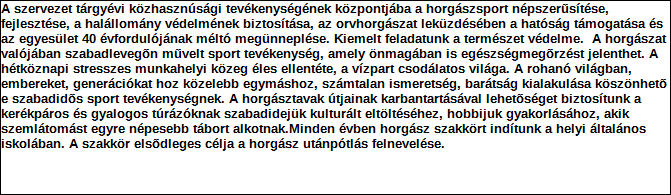 1. Szervezet azonosító adatai 1.1 Név 1.2 Székhely Irányítószám: 3 5 6 2 Település: Onga Közterület neve: Rózsa Közterület jellege: utca Házszám: Lépcsőház: Emelet: Ajtó: 16 1.