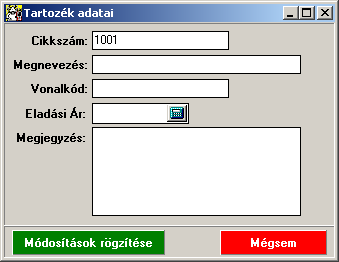 Következő lépés a tartozékok felvitele: Az ablak alján lévő Új tartozék, Módosítás, Törlés gomb segítségével tudja a tartozékok adatait szerkeszteni.