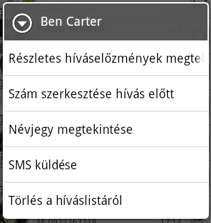 Telefonhívás 47 A híváslista használata Ha elmulasztott egy hívást, a nem fogadott hívás ikon ( ) jelenik meg a címsorban.