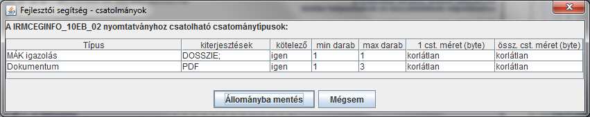 encoding= utf-8 ) További sorok: - Csatolmány állományok paraméterei a fent megadott karakter kódolással. Az egyes mezők ; (pontosvesszővel) elválasztva.