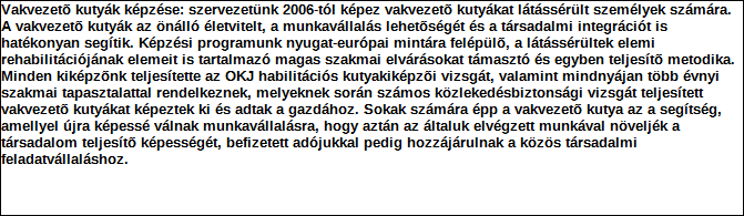 1. Szervezet azonosító adatai 1.1 Név 1.2 Székhely Irányítószám: 3 5 2 9 Település: Közterület neve: Park Közterület jellege: utca Házszám: Lépcsőház: Emelet: Ajtó: 8 1.