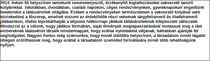 1. Szervezet azonosító adatai 1.1 Név 1.2 Székhely Irányítószám: 3 5 2 9 Település: Közterület neve: Park Közterület jellege: utca Házszám: Lépcsőház: Emelet: Ajtó: 8 1.