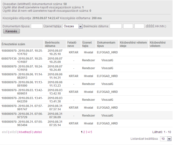 4. Dokumentumok listázása 4.1. Keresés, szűkítés Amennyiben a hivatal postafiókjában lévő dokumentumokra, azok adataira kíváncsi, kattintson a Dokumentumok linkre.