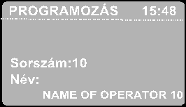 2 Kezelő (pénztáros) neve 3 Kezelő (pénztáros) jelszava maximum 20 karakter maximum 8 számjegy Alapértelmezett: PÉNZTÁROS NEVE XX (xx a kezelő sorszáma) Alapértelmezett: megegyezik a kezelő számával.