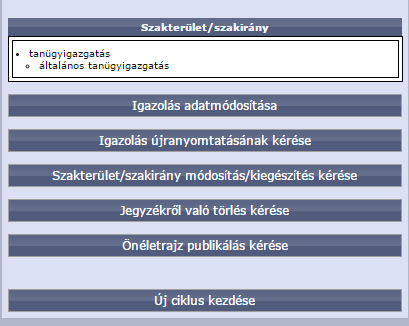 4.2. Az országos szakértői névjegyzéken nyilvántartott szakértőknek Személyes adatok felületen, a Felhasználó adatai lap alján található Igazolások résznél láthatóak a jelenlegi nyilvántartás adatai,