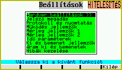 6. Beállítások A beállítások menüt normál esetben viszonylag ritkán kell alkalmazni, de a helyes működés szempontjából létkérdés, hogy megfelelően legyen minden kitöltve.