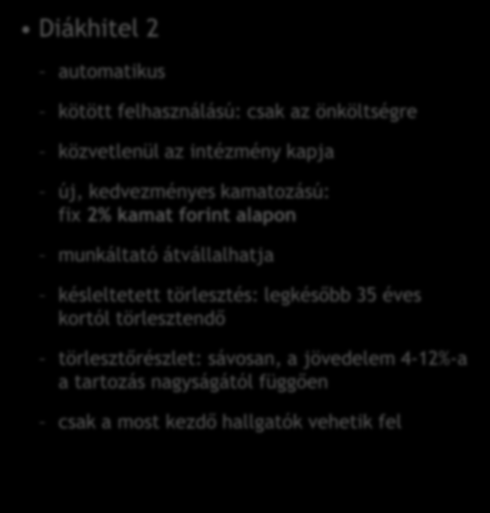 közgazdászképzés finanszírozására (példa): 6+1 félév képzési költsége: cc. 1.500.000 Ft (kamatokkal) 2%-os fix kamatláb mellett, forint alapon 10 éves futamidővel: 13.