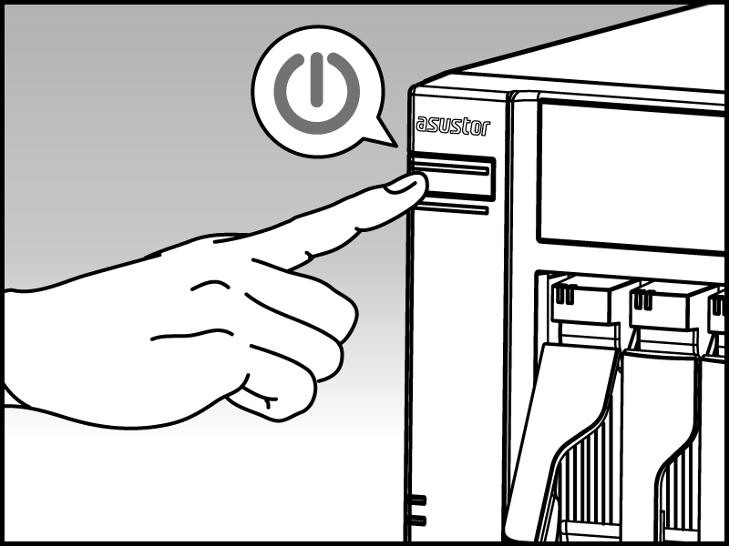 3.2. NAS Csatlakoztatása és Bekapcsolása Csatlakoztassa a NAS-t a táphoz. Csatlakoztassa a NAS-t a router-éhez, switch-éhez vagy hub-jához hálózati kábellel.