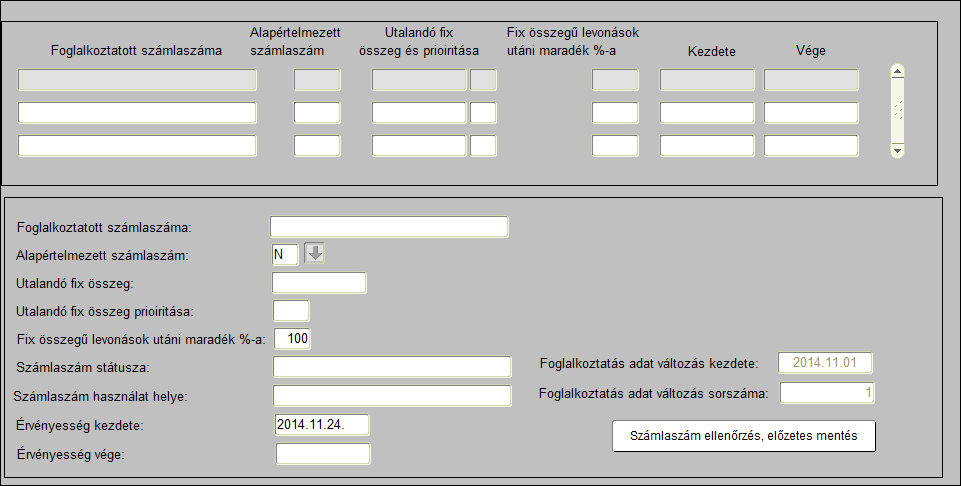 funkciógombra kattintva. Módosítás vagy törlés csak azokban az esetekben lehetséges, amikor az nem ütközik más adatokkal.