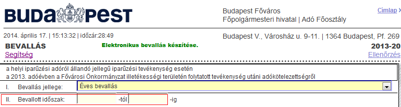 II. Bevallott időszak Az időszak kezdetét és végét kötelező megadni.