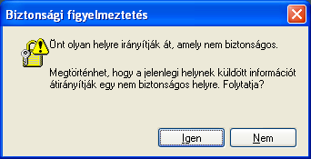 Nyomjuk meg az Igen gombot. Egy új ablak jelenik meg: Itt is nyomjuk meg az Igen gombot. Ezzel bejelentkeztünk.