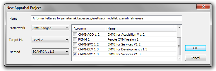 18. ábra: Új felmérés indítása az Appraisal Assistant szoftverben. CMMI Staged választása esetén meg kell határozni továbbá a megcélzott érettségi szintet is (Target ML: Level 2-5).