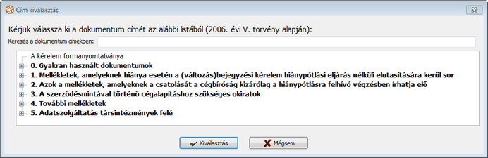 E-Cégeljárás séma esetén: Ebben a sémában egy többszintű faszerkezetes listából választható ki a dokumentum címe.