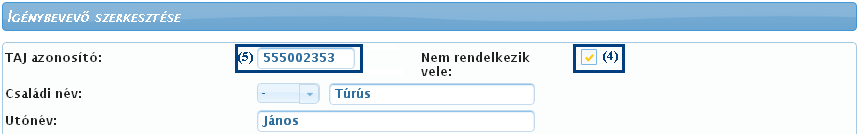 3.2. IGÉNYBEVEVŐ ADATAINAK MÓDOSÍTÁSA Válassza ki a Törzsadatok Igénybevevők menüpontot, és az Igénybevevő áttekintése oldalon töltse ki a (1) Keresési feltételek részt, majd kattintson a (2) Keresés