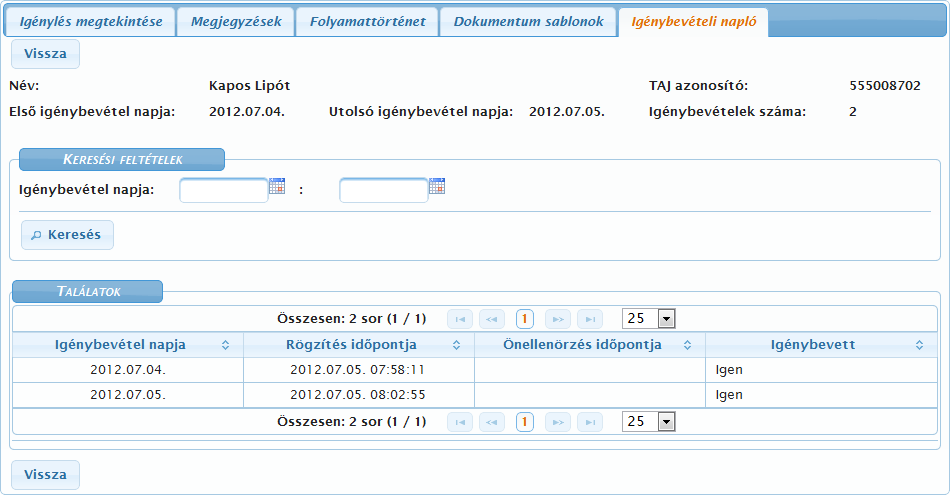 4.3.4. Napi igénybevételek automatikus átkönyvelésének ellenőrzése Az Igénylések kezelése Igénybevétel adatai menüpontban kattintson az igénybevevő sorának végén található (20) Szerkeszt ikonra.