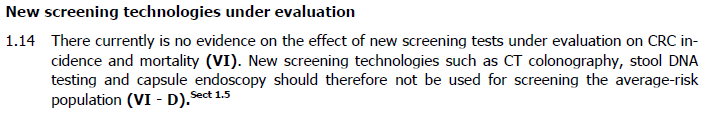 Új CRC szűrési módszerek Nincs evidencia rájuk (VI) Nem használhatók szűrésre (II) CT/MR