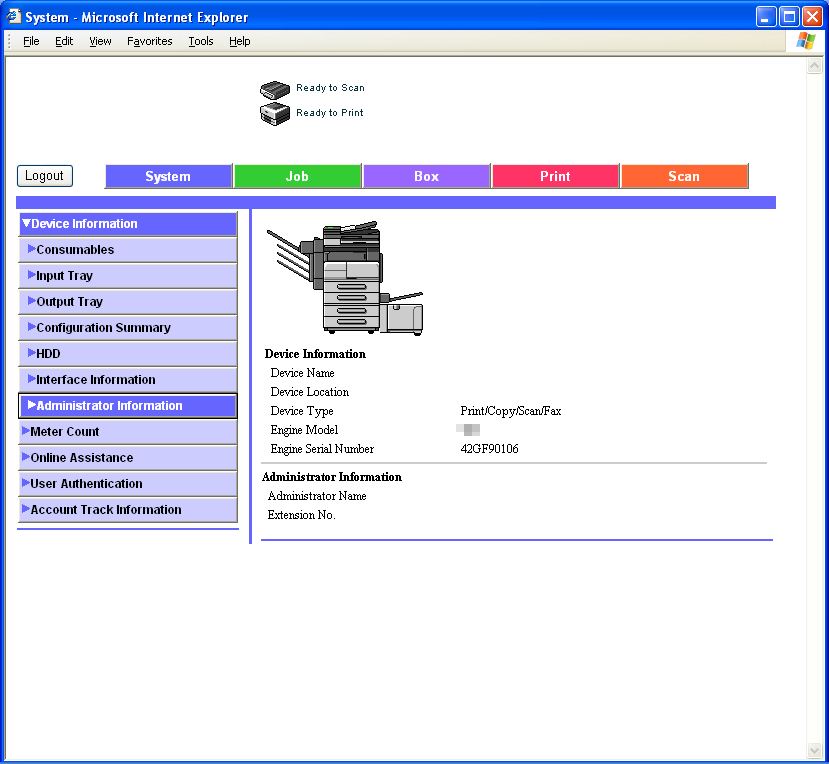 11 Különféle beállítások System (Rendszer) fül Device Information (Eszköz információ) Administrator Information (Felügyeleti információ) A System (Rendszer) fülön, kattintson a "Device Information"