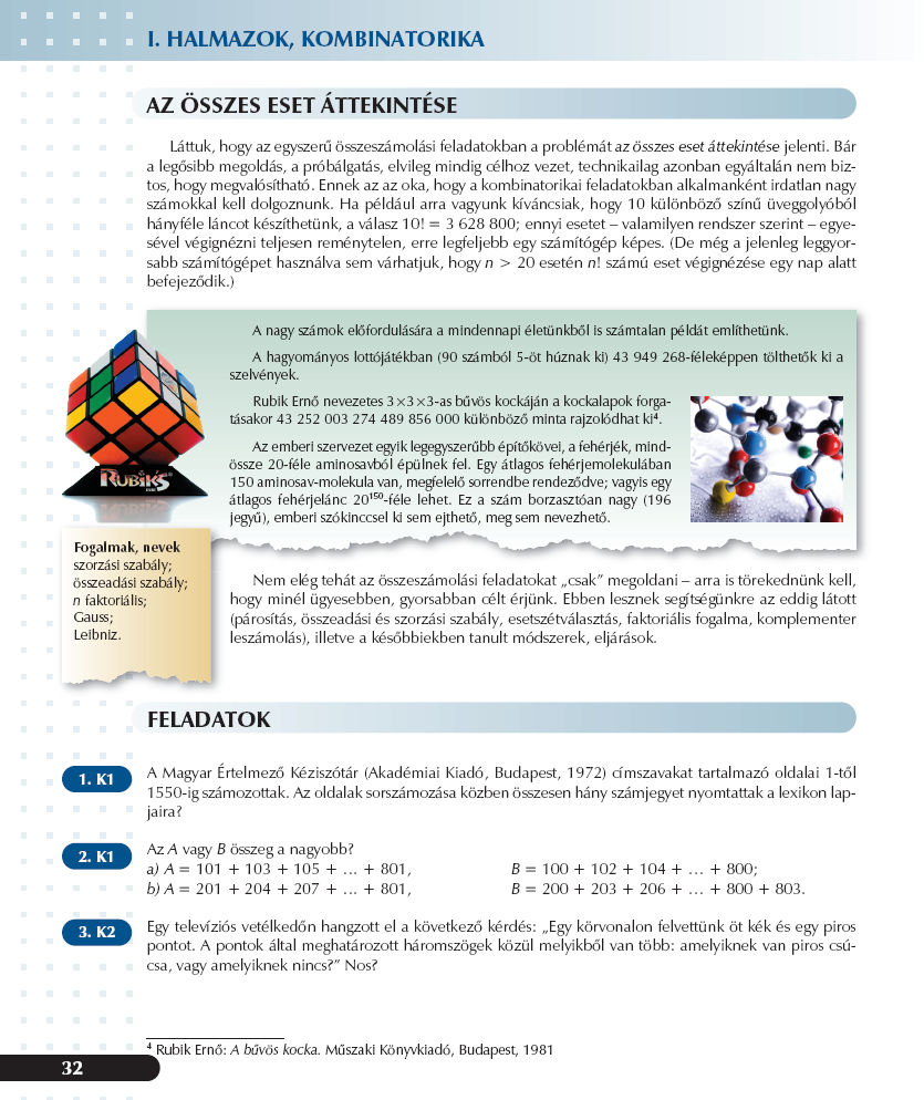 Az érthető matematika A középszintű érettségire készít fel, de emelt szintű kiegészítéseket is tartalmaz.