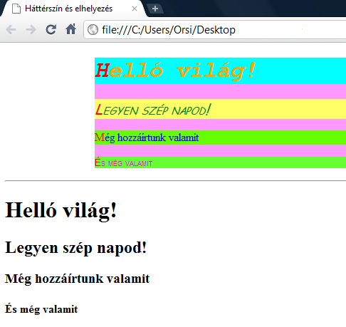 A négy címsor dobozát 25px-el mindig jobbra tolva, a h1 címsorra max.