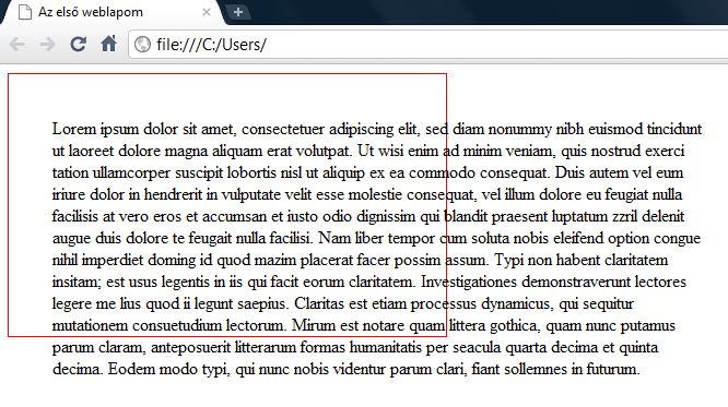 - legyen egy 400px x 240px-es div dobozunk, amit a jól láthatóság érdekében piros szegélylyel látunk el - ebbe a dobozba egy lipsum kitöltőszöveget helyezünk el, persze úgy, hogy teljesen ne férjen