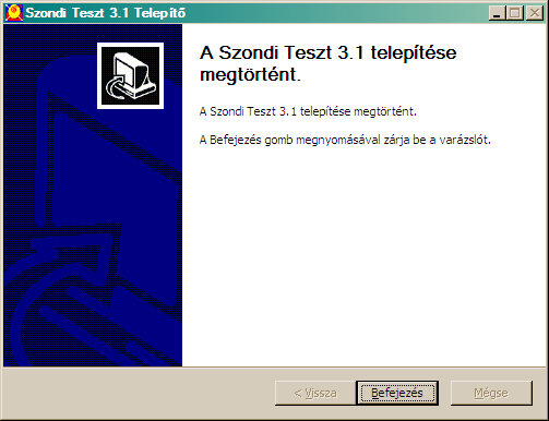 2. A Tovább > gomb lenyomása után a Szondi Teszt program Start Menüben megjelenő nevét tudjuk megváltoztatni. A Telepítés gomb lenyomásával indítjuk el az állományok felmásolását a gépünkre. 3.