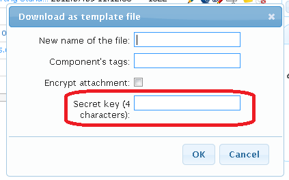 Type the component s tags. S54C01 Encrypt attachment S54C01 Encrypt attachment If this checkbox is marked, the uploaded attachment is encrypted, only visible to users in possession of the password.