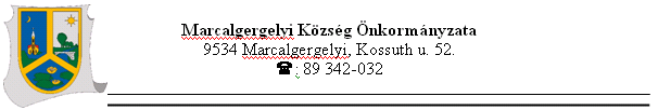 Szám: 105-11/2014. J e g y z ő k ö n y v Készült: Marcalgergelyi Község Önkormányzata Képviselő-testületének 2014. november 13- án 16.30 órai kezdettel megtartott nyilvános üléséről.