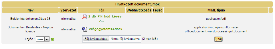 STATISZTIKÁK Ebben a részben a dátumok és idők kerülnek feltüntetésre. DOKUMENTUMOK Itt adható meg a bejelentéshez kapcsolódó különböző típusú és formátumú dokumentum.