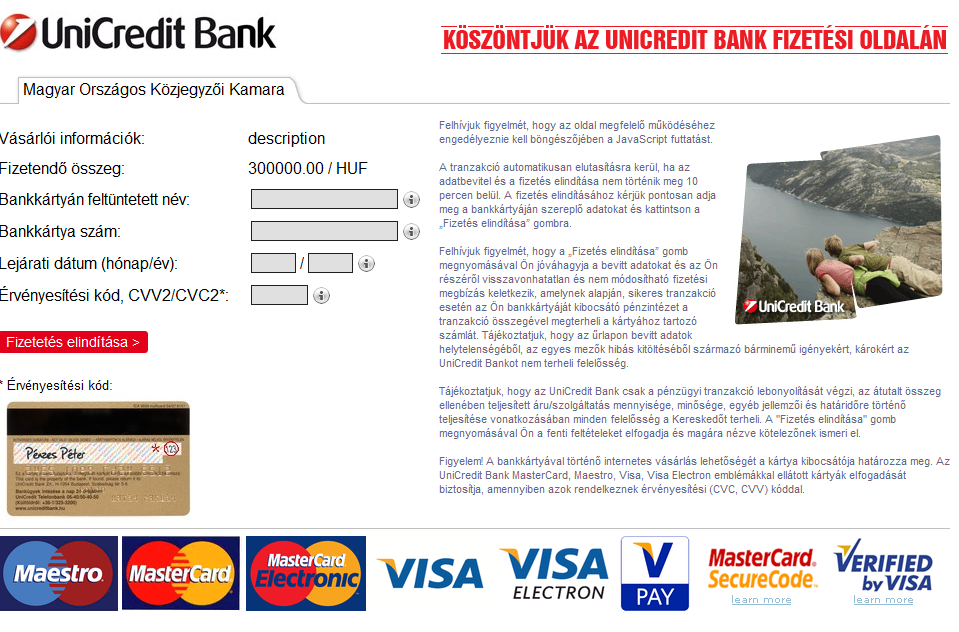 A banki tranzakciót követően fizetés sikerességéről vagy sikertelenségéről az FMH rendszerbe való visszatéréskor a felületen jelzést ad a rendszer.