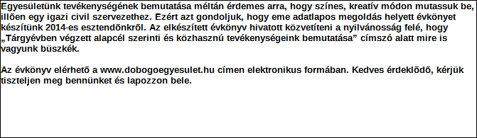 1. Szervezet azonosító adatai 1.1 Név 1.2 Székhely Irányítószám: 7 1 5 0 Település: Bonyhád Közterület neve: Budai Nagy Antal Közterület jellege: utca Házszám: Lépcsőház: Emelet: Ajtó: 3 a 1.