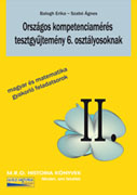 Országos kompetenciamérés tesztgyőjtemények Magyar és matematika gyakorló feladatsorok M.R.O. História Könyvkiadó M.R.O. Historia Könyvek - Minden, ami felvételi Ezek a kiadványok az éves