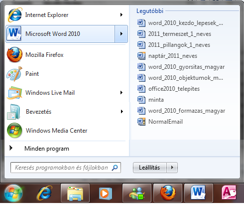 30 ELSŐ LÉPÉSEK A korábban szerkesztett, illetve más Windows alkalmazással létrehozott anyagok a Start/Dokumentumok listából is kiválaszthatók. 5. ábra.