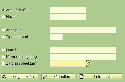 ABAP Dictionary (SE11) Adatelem Struktúra Domain Adatbázistábla Nézet Osztályok / Interfészek