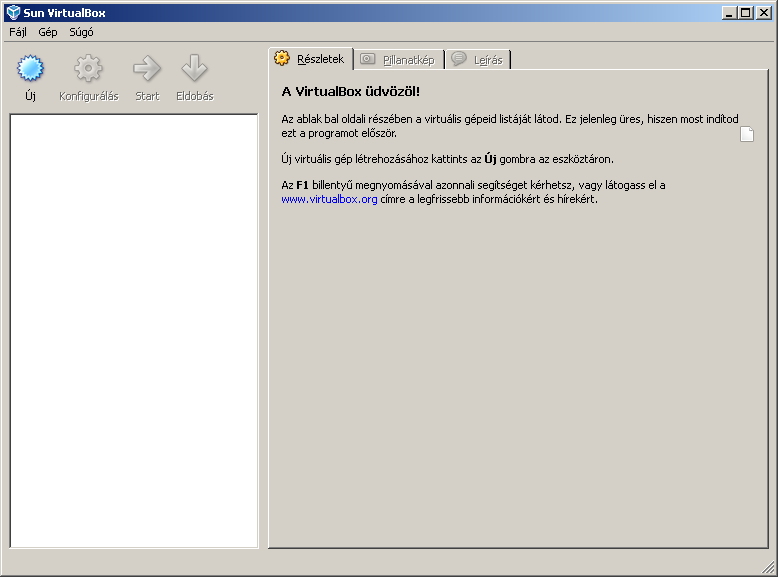 VirtualBox használata (röviden) A VirtualBox alkalmazást használhatjuk különböző operációs rendszerek telepítésére, amellett, hogy jelenlegi operációs rendszerünket le kellene törölni.