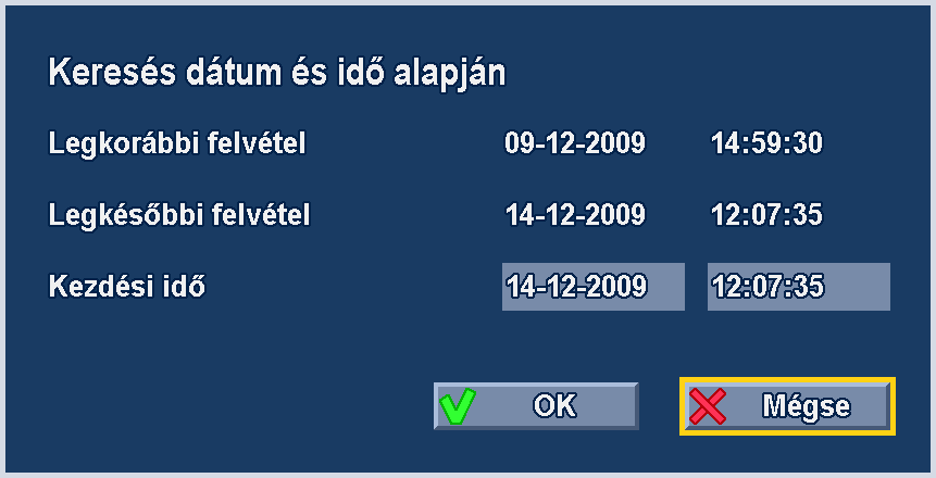 50 hu Kezelési útmutató Divar 700 sorozat 5.6 Keresés Ábra 5.5 Főmenü - Keresés 1. A kereséshez nyissa meg a főmenüt, és válassza a Keresés parancsot. 2.