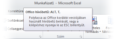 A billentyűtippek Az Excel 2010 a menüszalaghoz billentyűparancsokat, úgynevezett billentyűtippeket kínál, amelyek használatával gyorsan, egér nélkül dolgozhat. Működnek még a billentyűparancsok?