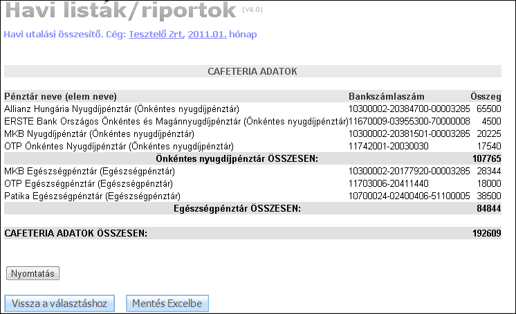 WEBCAFETERIA.HU FELHASZNÁLÓI DOKUMENTÁCIÓ LOGIPEN - SOFTWARE & ART A Nyomtatás gombra kattintva a rendelési lapok kerülnek kinyomtatásra cafeteria elemenként.