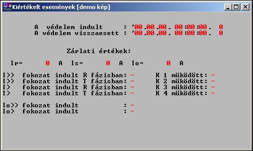 2.2.1.6 Kiértékelt események A számítógép képernyőjén kiértékelt eseményként ez a következő formában jelenik meg: 8. ábra Kiértékelt események 2.2.1.7 A LED kijelzések A készülék homloklapján egymás mellett hét LED kijelző mutatja a készülék funkcióinak működését.