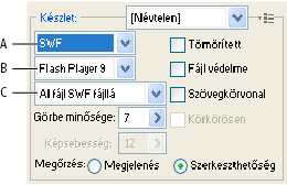 ILLUSTRATOR CS3 396 Optimalizálási beállítások SWF formátumhoz A) Fájlformátum menü B) Flash Player menü C) Exportálás menü Készlet Itt adhatja meg az exportáláshoz használni kívánt elődefiniált