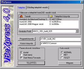 A program telepítése, frissítése A program telepítése, frissítése A Telepítő program kezelése A VBexpress telepítés a CD-n található vagy a honlapról letöltött 15vbx.exe vagy 16vbx.