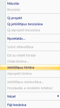 Jelölőtípus eltávolítása Kattintson az eltávolítani kívánt jelölőtípusra, majd nyomja meg a jobb