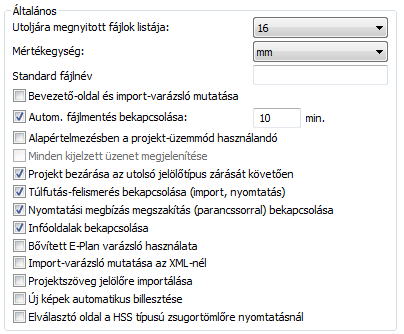 Környezet Általános A környezeti beállítások határozzák meg a nézetet és az általános alapbeállításokat.